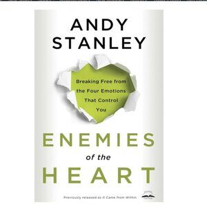 Enemies of the Heart by Andy Stanley